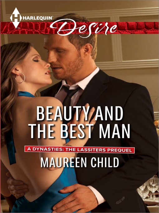 Title details for Beauty and the Best Man by Maureen Child - Available